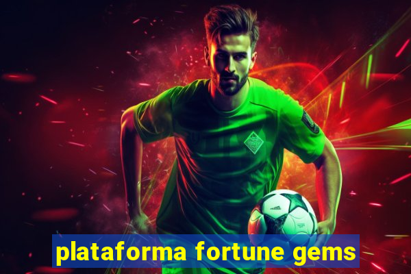 plataforma fortune gems